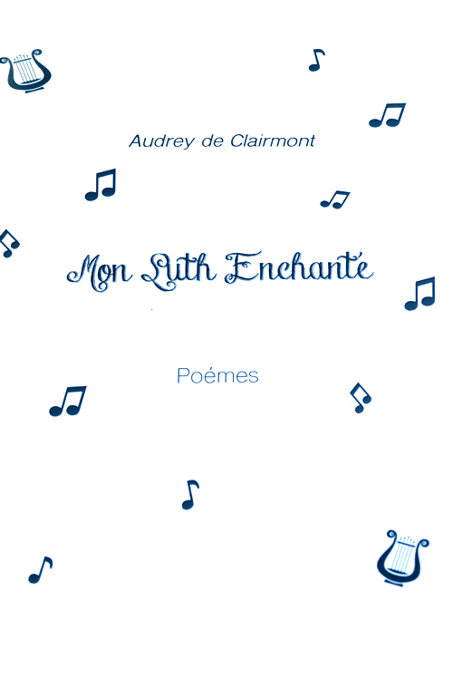 Mon luth enchanté - Poème classique - Audrey de Clairmont