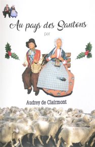 Au pays des santons - Audrey de Clairmont